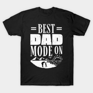 Best Dad Mode On T-Shirt